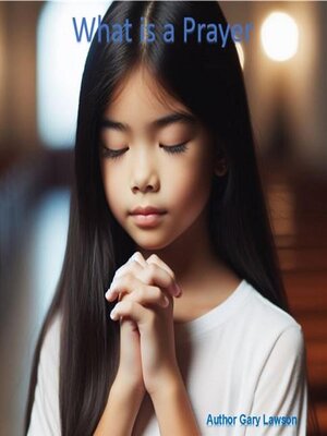 cover image of What is a Prayer?